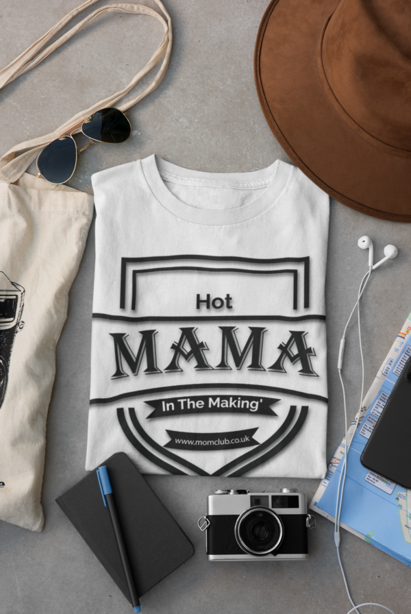 Hot Mama in the Making Tshirt