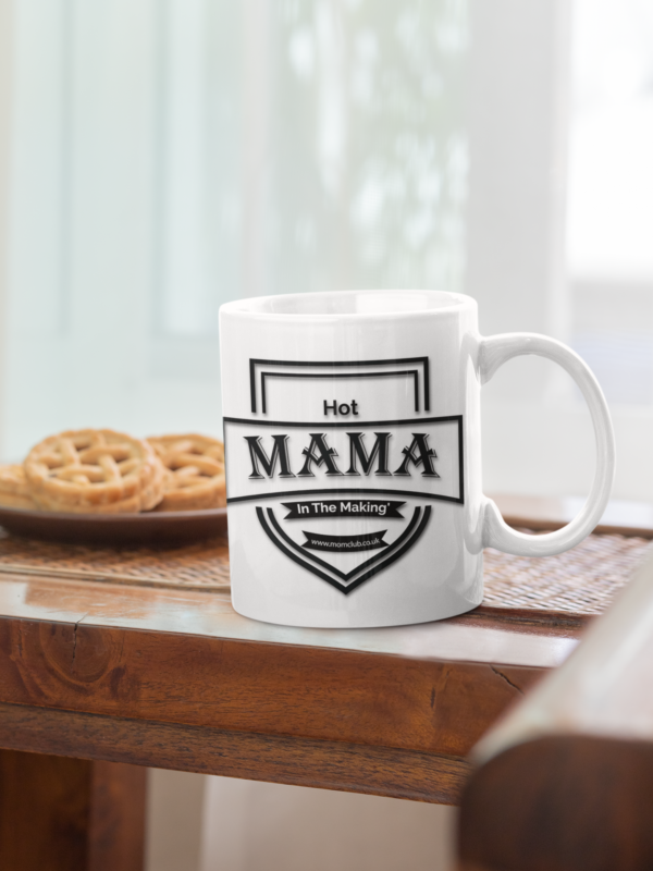 Hot Mama in the making mug